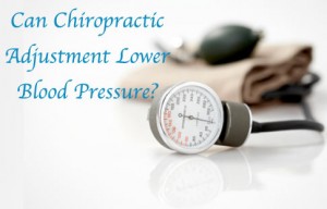 Can Chiropractic Adjustment Lower Blood Pressure
